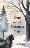 Frosty and the Christmas Prayer