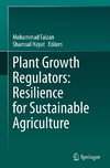 Plant Growth Regulators: Resilience for Sustainable Agriculture