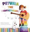 Petunia the Perfectionist