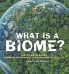 What is a Biome? Earth's Major Biomes | Organism Adaptations to Environments | Ecology | Grade 6-8 Life Science