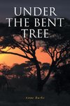 Under the Bent Tree