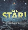 I'm A Star! How Stars are Formed, Their Physical Properties, Classification, and Death | Grade 6-8 Earth Science