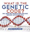 What is the Genetic Code? DNA, Genes and Chromosomes Explained | Miescher, Watson and Crick | Grade 6-8 Life Science