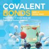 Covalent Bonds | Characteristics of Covalent Bonds and Properties of Covalent Compounds | Grade 6-8 Physical Science