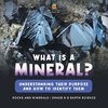 What Are Minerals? Understanding their Purpose and How to Identify Them | Rocks and Minerals | | Grade 6-8 Earth Science