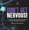 Don't Get Nervous! Human Nervous and Endocrine Systems | Sensory Receptors and Stimuli | Grade 6-8 Life Science