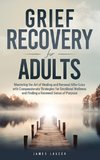 Grief Recovery for Adults