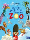 Die große Weltreise durch den Zoo