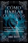 CÓMO HABLAR CON DIOS