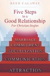 Five Steps To A Good Relationship