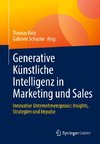 Generative Künstliche Intelligenz in Marketing und Sales