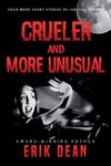 Crueler and More Unusual