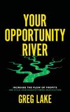 Your Opportunity River