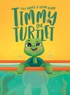 Timmy the Turtlet