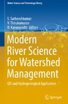 Modern River Science for Watershed Management