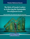 The Role of Female Leaders in Achieving the Sustainable Development Goals