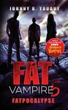 Fat Vampire 5