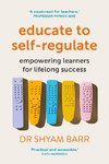 Educate to Self-Regulate