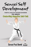 Sensei Self Development  Mental Health Chronicles Series - Combating Negative Self-Talk