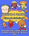 Nourriture et Collations Livre de Coloriage