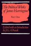 The Political Works of James Harrington - Part             One