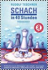 Schach in 40 Stunden