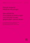 Sexualisierte Grenzüberschreitungen von Schüler:innen gegenüber Lehrer:innen