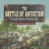 The Battle of Antietam | A Graphic History of the Civil War Grade 5 | Children's American History