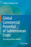 Global Commercial Potential of Subterranean Crops