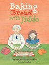 Baking Bread with Jiddo