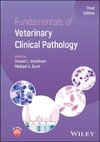 Fundamentals of Veterinary Clinical Pathology, 3rd Edition