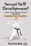 Sensei Self Development - Mental Health Chronicles Series - Exploring Your Creativity