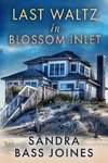 Last Waltz in Blossom Inlet