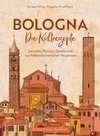 Bologna. Die Kultrezepte