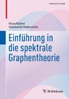 Einführung in die spektrale Graphentheorie