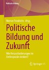 Politische Bildung und Zukunft