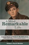 A Most Remarkable Life