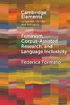 Feminism, Corpus-assisted Research and Language Inclusivity