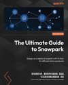 The Ultimate Guide to Snowpark