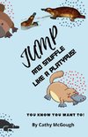 JUMP AND SNUFFLE LIKE A PLATYPUS!