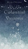 Celestial Visions