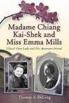 DeLong, T:  Madame Chiang Kai-Shek and Miss Emma Mills