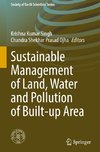 Sustainable Management of Land, Water and Pollution of Built-up Area