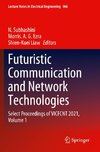 Futuristic Communication and Network Technologies