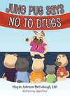 June Pug Says No to Drugs