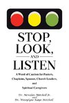 Stop, Look, and Listen