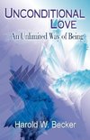 Unconditional Love - An Unlimited Way of Being