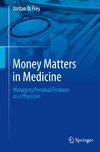 Money Matters in Medicine