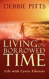 Living on Borrowed Time