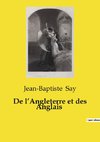 De l¿Angleterre et des Anglais